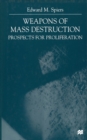 Weapons of Mass Destruction : Prospects for Proliferation - Book