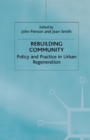 Rebuilding Community : Policy and Practice in Urban Regeneration - Book