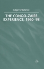 The Congo-Zaire Experience, 1960-98 - Book