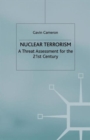 Nuclear Terrorism : A Threat Assessment for the 21st Century - Book