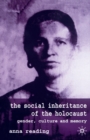 The Social Inheritance of the Holocaust : Gender, Culture and Memory - Book
