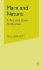 Marx and Nature : A Red and Green Perspective - Book