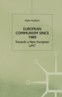 European Communism since 1989 : Towards a New European Left? - Book