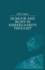Humour and Irony in Kierkegaard's Thought - Book