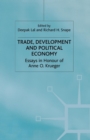 Trade, Development and Political Economy : Essays in Honour of Anne O. Krueger - Book