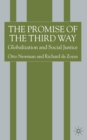 The Promise of the Third Way : Globalization and Social Justice - Book