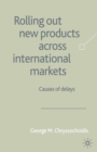 Rolling Out New Products Across International Markets : Causes of Delays - Book