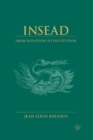Insead : From Intuition to Institution - Book