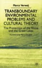 Transboundary Environmental Problems and Cultural Theory : The Protection of the Rhine and the Great Lakes - Book