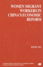 Women Migrant Workers in China's Economic Reform - Book