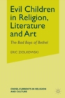 Evil Children in Religion, Literature, and Art - Book