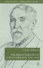 The Berlin Embassy of Lord D'Abernon, 1920-1926 - Book