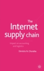 The Internet Supply Chain : Impact on Accounting and Logistics - Book