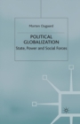 Political Globalization : State, Power and Social Forces - Book