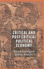 Critical and Post-Critical Political Economy - Book