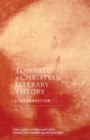 Towards a Christian Literary Theory - Book