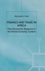 Finance and Trade in Africa : Macroeconomic Response in the World Economy Context - Book