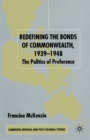 Redefining the Bonds of Commonwealth, 1939-1948 : The Politics of Preference - Book