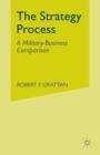 The Strategy Process : A Military-Business Comparison - Book