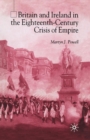 Britain and Ireland in the Eighteenth-Century Crisis of Empire - Book