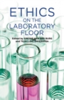 Ethics on the Laboratory Floor - Book