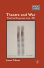 Theatre and War : Theatrical Responses since 1991 - Book