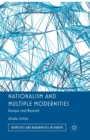 Nationalism and Multiple Modernities : Europe and Beyond - Book