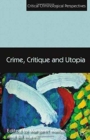 Crime, Critique and Utopia - Book