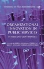 Organizational Innovation in Public Services : Forms and Governance - Book