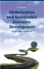 Globalization and Sustainable Economic Development : Issues, Insights, and Inference - Book