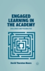 Engaged Learning in the Academy : Challenges and Possibilities - Book