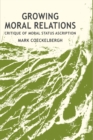 Growing Moral Relations : Critique of Moral Status Ascription - Book