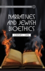 Narratives and Jewish Bioethics - Book