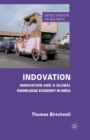 Indovation : Innovation and a Global Knowledge Economy in India - Book