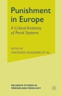 Punishment in Europe : A Critical Anatomy of Penal Systems - Book