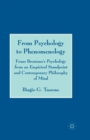 From Psychology to Phenomenology : Franz Brentano's 'Psychology from an Empirical Standpoint' and Contemporary Philosophy of Mind - Book