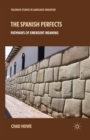 The Spanish Perfects : Pathways of Emergent Meaning - Book