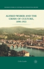 Alfred Weber and the Crisis of Culture, 1890-1933 - Book