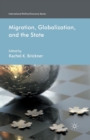 Migration, Globalization, and the State - Book