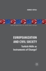 Europeanization and Civil Society : Turkish NGOs as Instruments of Change? - Book
