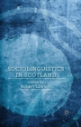 Sociolinguistics in Scotland - Book
