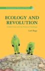 Ecology and Revolution : Global Crisis and the Political Challenge - Book