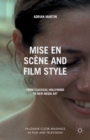 Mise en Scene and Film Style : From Classical Hollywood to New Media Art - Book