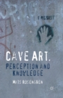 Cave Art, Perception and Knowledge - Book