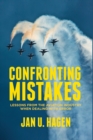 Confronting Mistakes : Lessons from the Aviation Industry when Dealing with Error - Book