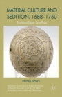 Material Culture and Sedition, 1688-1760 : Treacherous Objects, Secret Places - Book