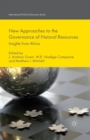 New Approaches to the Governance of Natural Resources : Insights from Africa - Book