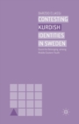 Contesting Kurdish Identities in Sweden : Quest for Belonging among Middle Eastern Youth - Book