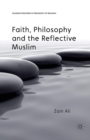 Faith, Philosophy and the Reflective Muslim - Book