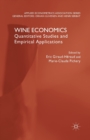 Wine Economics : Quantitative Studies and Empirical Applications - Book